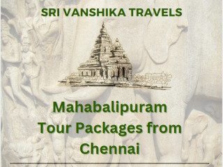 Mahabalipuram Tour Packages from Chennai - Sri Vanshika Travels